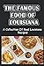 The Famous Food Of Louisiana: A Collection Of Real Louisiana Recipes