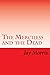 The Merciless and the Dead (The Broken and the Dead)