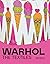 Warhol: The Textiles