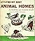 Let's Find Out About Animal Homes