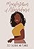 Manifestation of Abundance: 2022 Calendar and Planner | Map out your journey to attract good things in life | Monthly, weekly and daily tool kits to stay focused on your visualization practice
