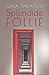 Splendide Follie (Italian Edition)