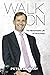 WALK ON - The Remarkable Life of David Prast