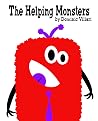 The Helping Monsters (The Learning Monsters Book 3) The Helping Monsters (The Learning Monsters Book 3)