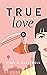 True Love: Ein Jahr voller Dates | Ein humorvoller Liebesroman aus der Berliner Dating-Szene (German Edition)