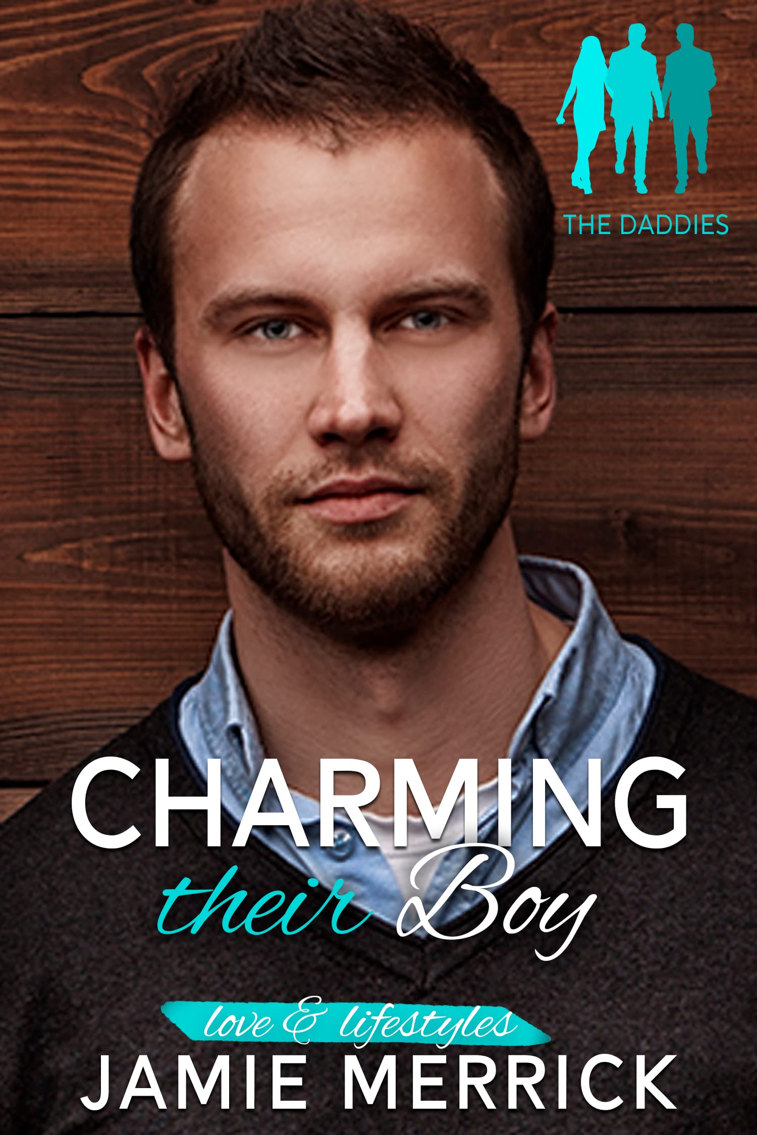 Charming Their Boy (Love & Lifestyles: The Daddies #2)