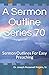 A Sermon Outline Series 70: Sermon Outlines For Easy Preaching
