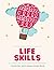 LIFE SKILLS for children with Autism Spectrum Disorder (ASD): 50 activities divided into three levels