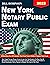New York Notary Public Exam: Learn All The Secrets to Pass The 40 Questions of The Exam on Your First Attempt, Mastering The Subject | Exam Strategies, Tips & Tricks to Highly Succeed in The Test