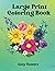 Large Print Coloring Book f...