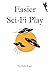 Easier Sci-Fi Play (Game Mastery)