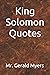King Solomon Quotes