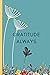 Gratitude Always: A Gratitude Notebook with watercolor pages and lines