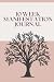 10 Week Manifestation Journal