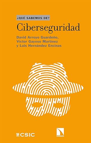 Ciberseguridad (Qué sabemos de nº 119) (Spanish Edition)