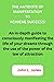 THE ANTIDOTE OF MANIFESTATION TO ACHIEVE SUCCESS:: An in-depth guide to consciously manifesting the life of your dreams through the use of the power of the law of attraction