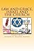 Law and Grace, Israel and t...