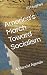 America's March Toward Soci...