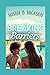 BREAKING BARRIERS (THE BREA...