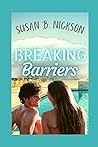BREAKING BARRIERS (THE BREAKING SERIES)