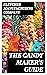 The Candy Maker's Guide: A Collection of Choice Recipes for Sugar Boiling