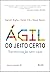 Ágil do Jeito Certo