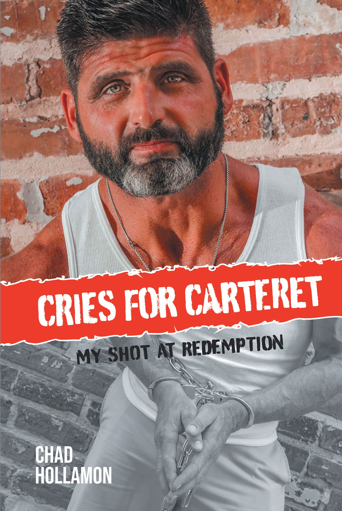 Cries for Carteret: My Shot at Redemption (Kindle Edition)
