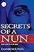 Secrets of a Nun: My Own Story