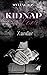 Kidnap Love: Xander - Tome 1 (édition française) (French Edition)