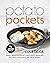 Potato Pockets Cookbook: Who Would Have Thought Making Potato Pockets Is This Easy!