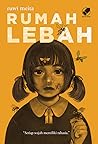 Rumah Lebah by Ruwi Meita
