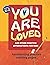 You Are Loved: And Other Positive Affirmations for Kids