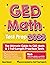 GED Math Test Prep: The Ultimate to GED Math + 2 Full-Length Practice Tests