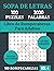Sopa de Letras, 100 Rompecabezas, 2000 Palabras: Libro de Rompecabezas Para Adultos, Letra Grande, Incluye Soluciones: Volume 4