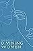 Divining Women