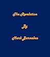 The Revelation by Mark Barnabas The Revelation by Mark Barnabas