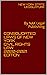 CONSOLIDATED LAWS OF NEW YORK CIVIL RIGHTS LAW 2020-2021 EDITION: By NAK Legal Publishing