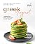 Grand Recipe Ideas to Try with Greek Yogurt: Looking For What to Do with Greek Yogurt? Find Out in This Cookbook!