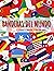 Banderas Del Mundo Libro Para Colorear: Libro Para Colorear Banderas