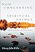 Now Concerning Spiritual Things: Authentic Spirituality in Pluralistic Contexts