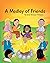 A Medley of Friends