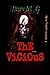 The vicious: a novel