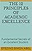 The 12 Principles of Academic Excellence: Fundamental Secrets of an Excellent Student