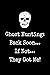 Gift Notebook for a Ghost Hunting Fan, Blank Lined Journal | Back Soon, If Not They Got Me!: Medium Ruled