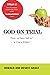 God on Trial:: Have We Been Lied To? Is God a Killer?