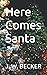 Here Comes Santa