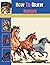 How To Draw Horses: A Step By Step Horse Drawing Book For Kids 8-12
