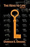 The Keys to Life: Volume 1 The Keys to Life: Volume 1