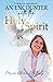 An Encounter with the Holy Spirit: Walking in the Supernatural …