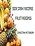 SIDE DISH RECIPES, FRUIT RECIPES: 30 DIFFERENT RECIPES, SOUP, SALADS, CURRIED, SCALLOPED, DUMPLINGS, MUFFINS, PEAR ROLL, CRISP